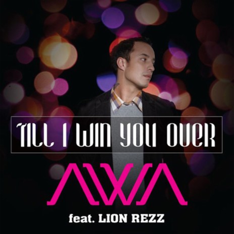 Till I Win You Over ft. Lion Rezz | Boomplay Music