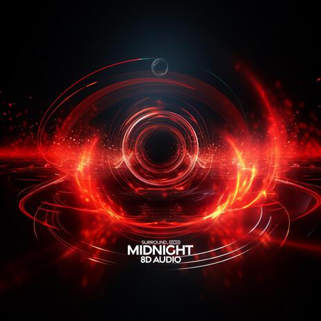 Midnight (8D Audio) ft. (((()))) | Boomplay Music