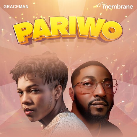 Pariwo ft. The membrane