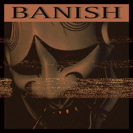 Banish (Remake II)