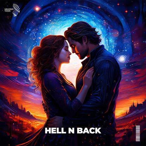 Hell N Back ft. Melodyz Town | Boomplay Music