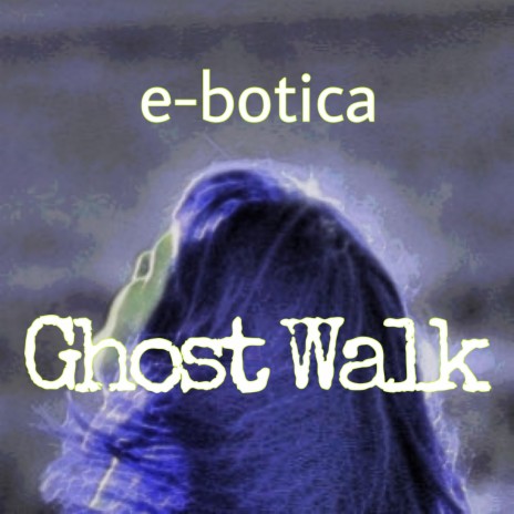 Ghost Walk | Boomplay Music