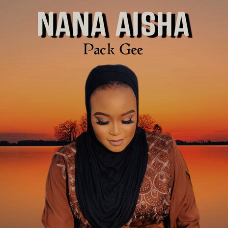 Nana Aisha | Boomplay Music