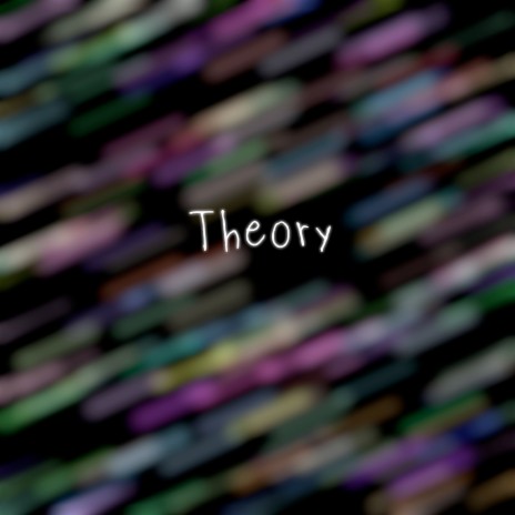 Theory | Boomplay Music
