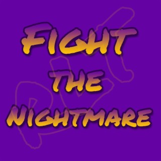 Fight The Nightmare