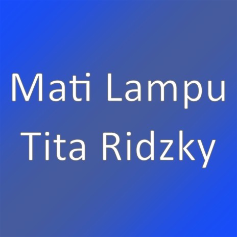 Tita Ridzky | Boomplay Music