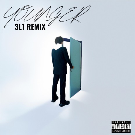 Younger (3l1 Remix) ft. 3l1 | Boomplay Music
