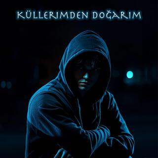 Küllerimden Doğarım