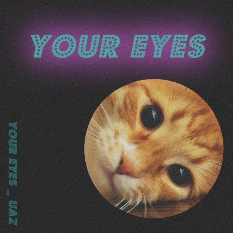 Your Eyes ft. Cheddar | Boomplay Music