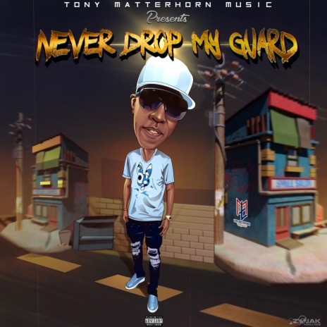 Never Drop My Guard | Boomplay Music