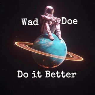 Do it Better lyrics | Boomplay Music