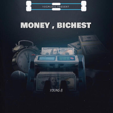 Money Bichest ft. YOUNG B | Boomplay Music