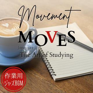 作業用ジャズbgm: Movement Moves - The Art of Studying