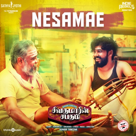 Nesamae (From Sivakumarin Sabadham) ft. Anthony Daasan & Sudharshan Ashok | Boomplay Music