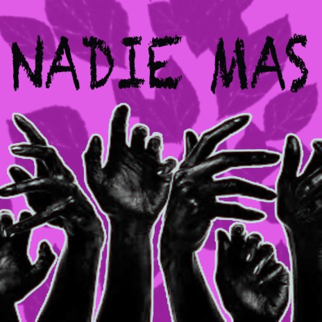 Nadie Mas | Boomplay Music