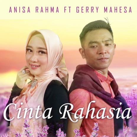 Cinta Rahasia ft. Anisa Rahma | Boomplay Music