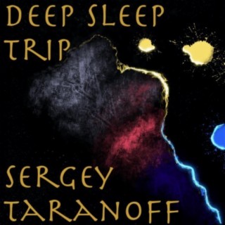 Deep Sleep Trip