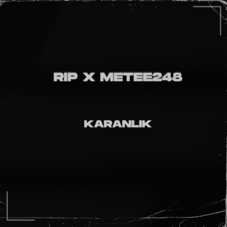 Karanlık ft. Metee248 | Boomplay Music