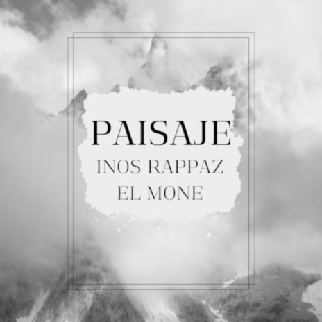 PAISAJE ft. El Mone | Boomplay Music