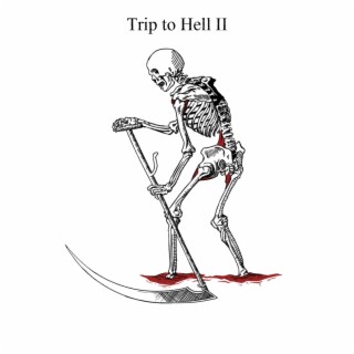 Trip to Hell II