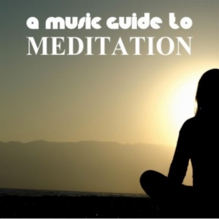 A Music Guide to Meditation for Lucid Dreaming, Self Development and Mind Restoration