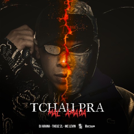 Tchau pra Mal Amada ft. theuz zl & MC Levin | Boomplay Music