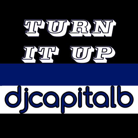 Turn It Up | Boomplay Music