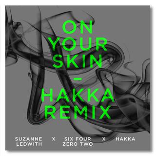 On your skin (HAKKA Remix)