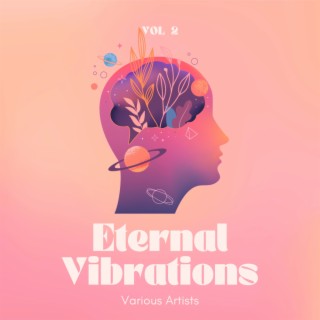 Eternal Vibrations, Vol. 2