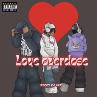 Love Overdose lyrics | Boomplay Music