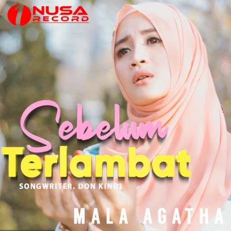 Sebelum Terlambat (Pop Religi Muslim) | Boomplay Music