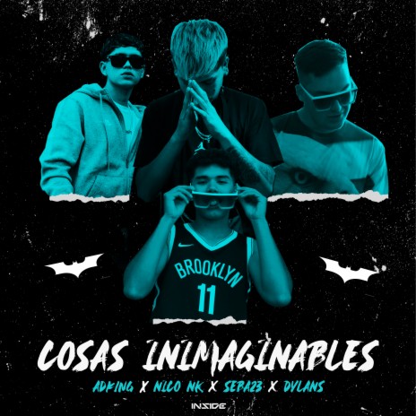 Cosas Inimaginables ft. Dylans, Adking & Seba23 | Boomplay Music