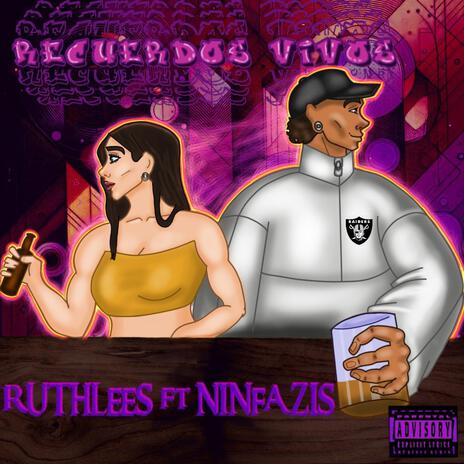 Recuerdos Vivos ft. Ninfazis | Boomplay Music