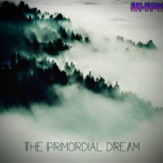 The Primordial Dream
