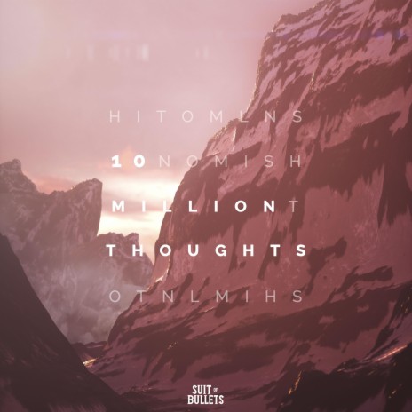 10 Million Thoughts ft. Alyssa Robi | Boomplay Music