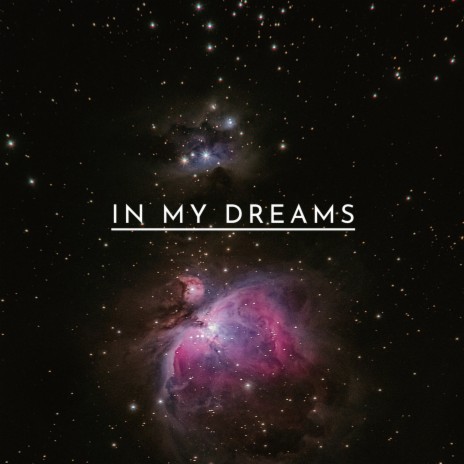 In My Dreams | Boomplay Music