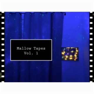 Mallow Tapes, Vol. 1