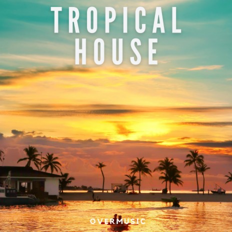 Tropical House