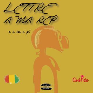 Lettre à ma Rep (rmx) ft. Marwin soski youth lyrics | Boomplay Music