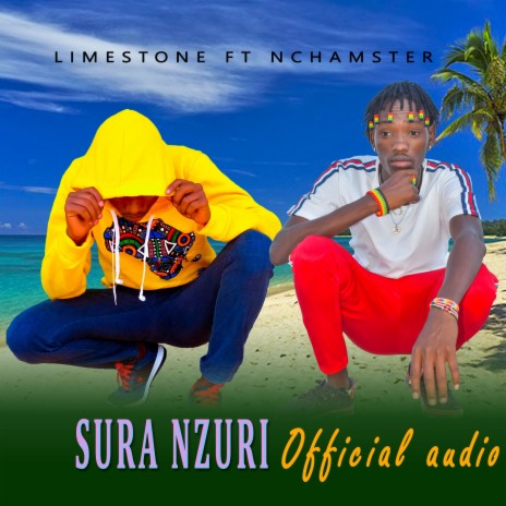 Sura Nzuri ft. Nchamster | Boomplay Music