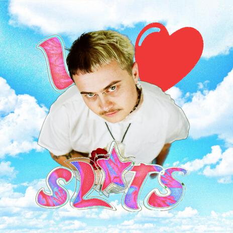 I LOVE SLUTS | Boomplay Music