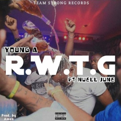 Rwtg ft. Nuell June | Boomplay Music