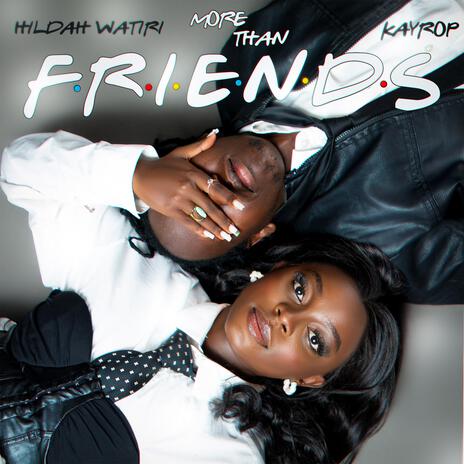 More Than Friends ft. Kayrop | Boomplay Music