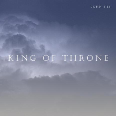 The King Of Throne ft. 10K | Boomplay Music