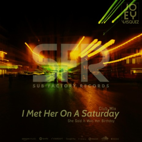 I Met Her On A Saturday | Boomplay Music