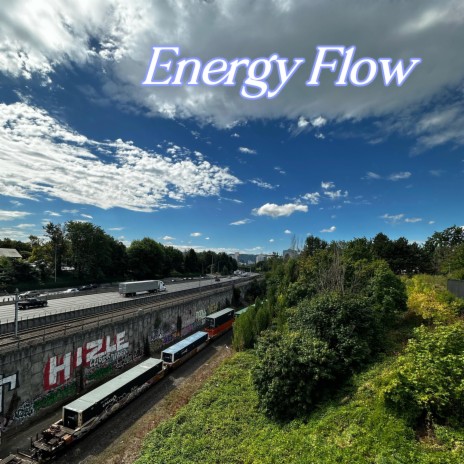 Energy Flow | Boomplay Music