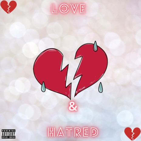 Love & Hatred | Boomplay Music