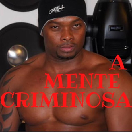 A MENTE CRIMINOSA | Boomplay Music