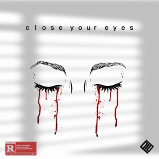 Close Your Eyes ft. Callouz, Xl., Zvy. & Darias lyrics | Boomplay Music