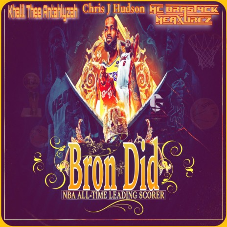 Bron Did ft. Antahlyzah & Chris J Hudson | Boomplay Music